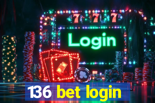 136 bet login